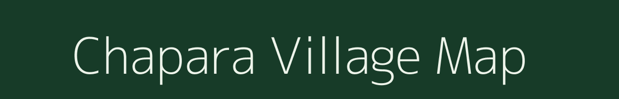 Chapara village map in Assam