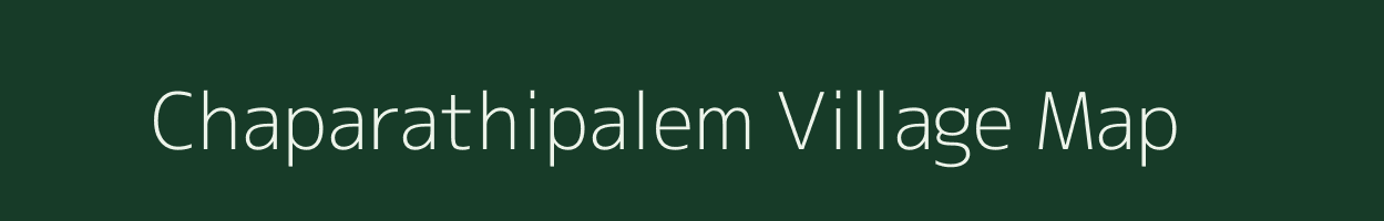 Chaparathipalem village map in Andhra Pradesh