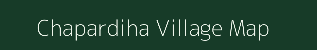 Chapardiha village map in Jharkhand