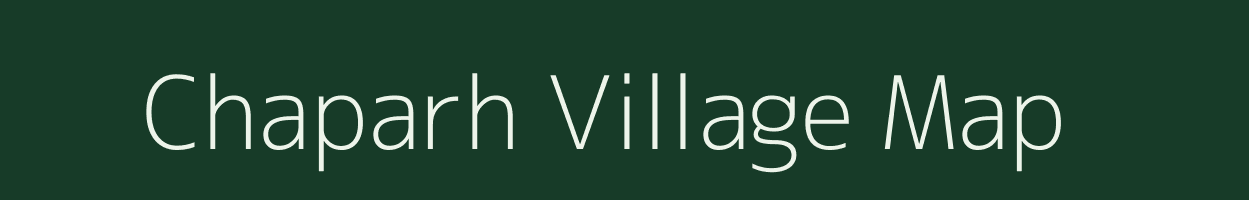 Chaparh village map in Uttarakhand