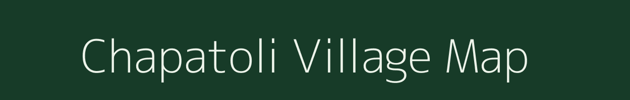 Chapatoli village map in Chhattisgarh