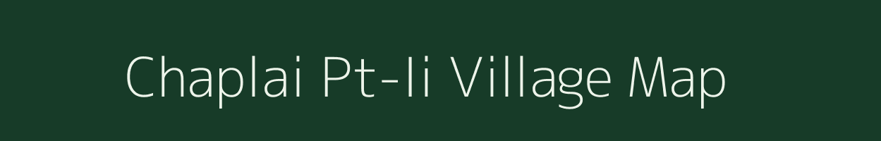 Chaplai Pt-Ii village map in Assam