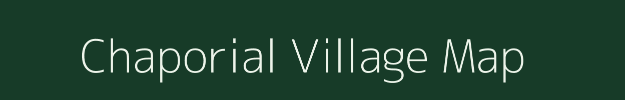 Chaporial village map in Assam