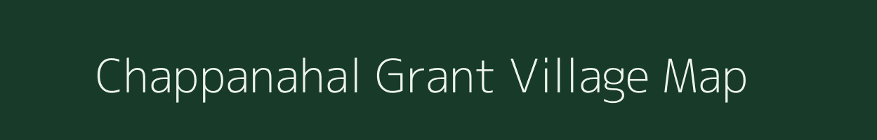 Chappanahal Grant village map in Assam