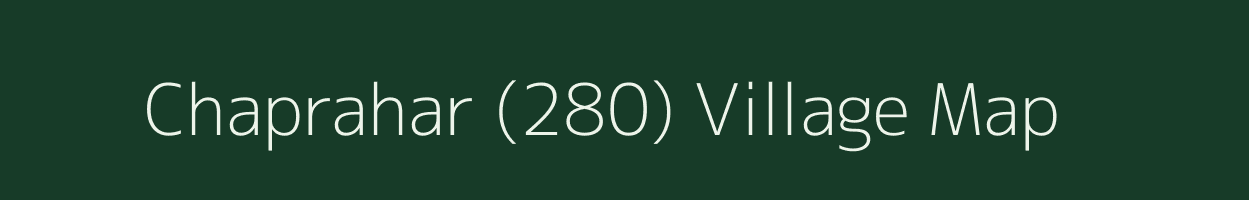 Chaprahar (280) village map in Punjab