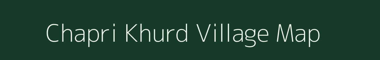 Chapri Khurd village map in Uttar Pradesh