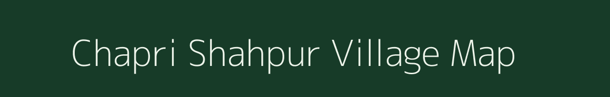 Chapri Shahpur village map in Uttar Pradesh