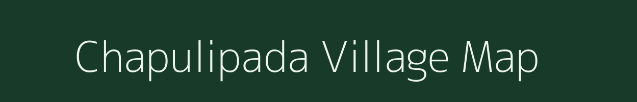 Chapulipada village map in Odisha