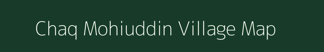 Chaq Mohiuddin village map in Uttar Pradesh