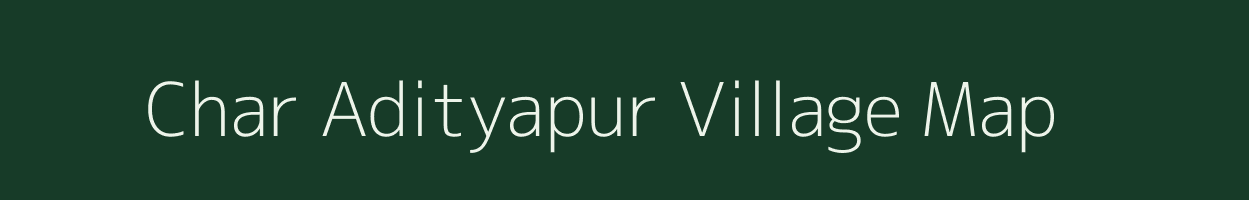 Char Adityapur village map in West Bengal