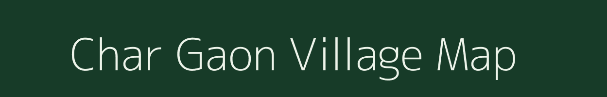 Char Gaon village map in Assam