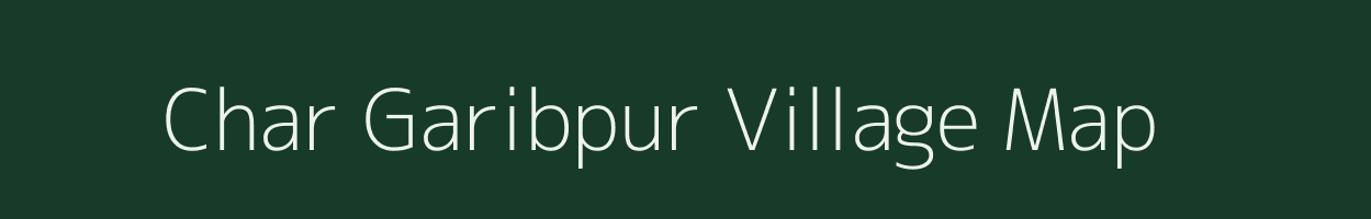 Char Garibpur village map in West Bengal