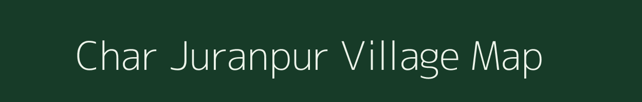 Char Juranpur village map in West Bengal