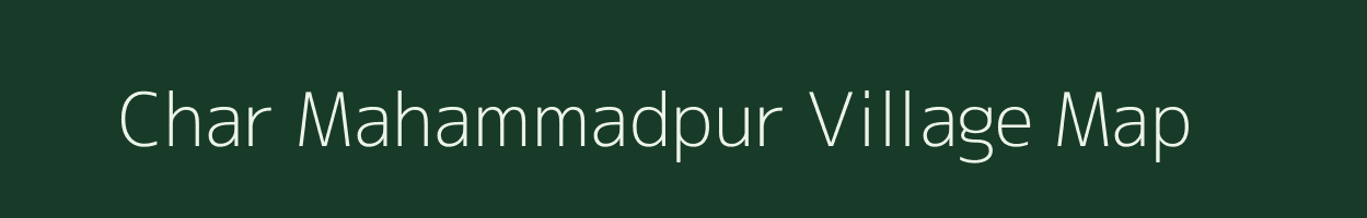 Char Mahammadpur village map in West Bengal