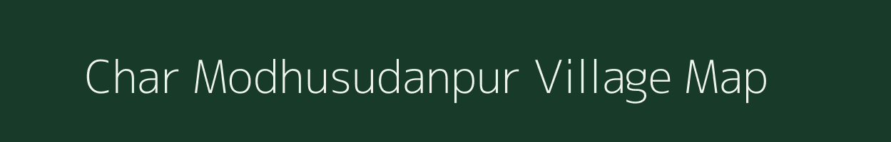 Char Modhusudanpur village map in West Bengal