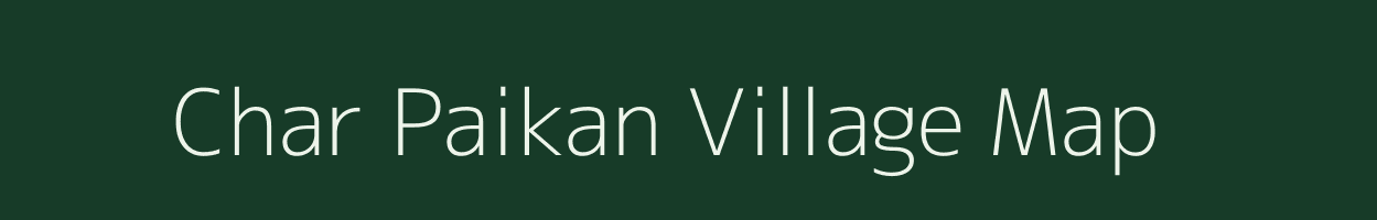 Char Paikan village map in West Bengal