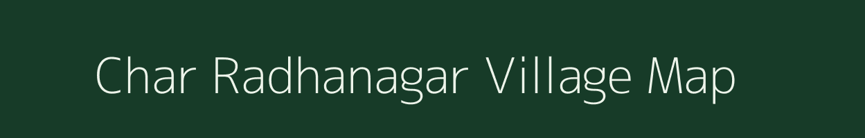 Char Radhanagar village map in West Bengal