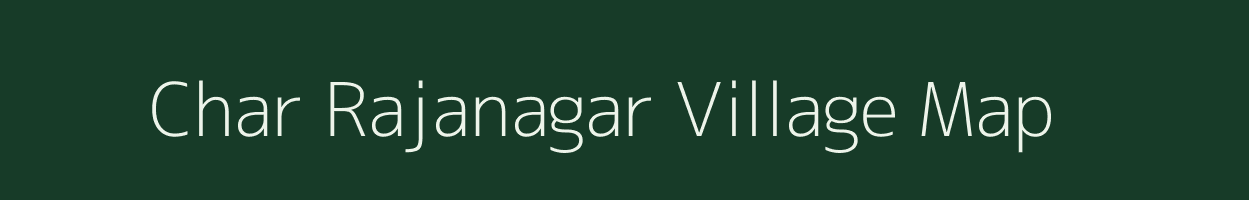 Char Rajanagar village map in West Bengal