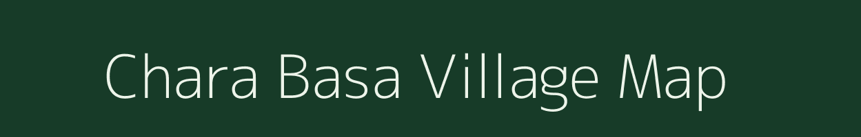 Chara Basa village map in Jharkhand