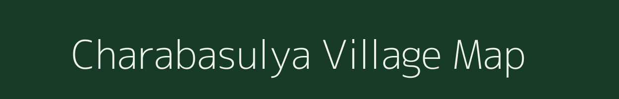 Charabasulya village map in West Bengal