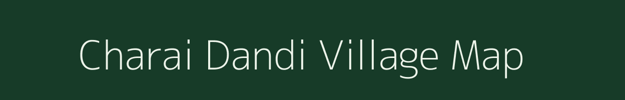 Charai Dandi village map in Uttar Pradesh