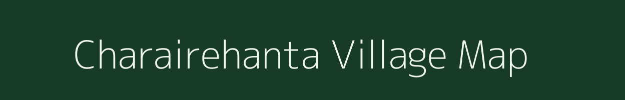 Charairehanta village map in Madhya Pradesh