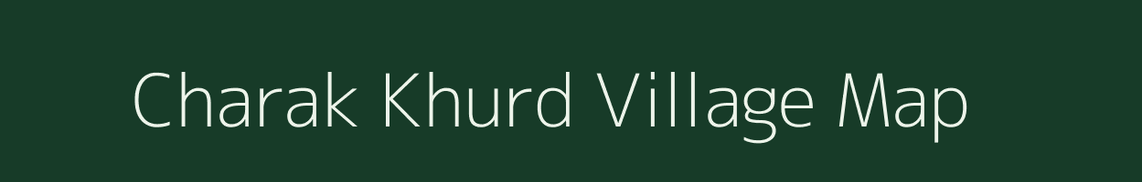 Charak Khurd village map in Jharkhand