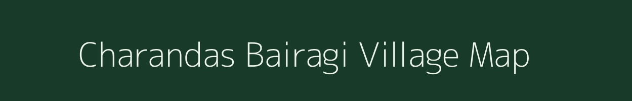 Charandas Bairagi village map in Uttar Pradesh