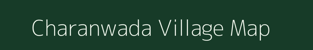 Charanwada village map in Gujarat