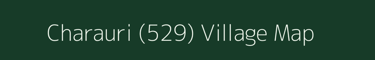 Charauri (529) village map in Himachal Pradesh