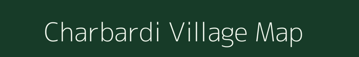 Charbardi village map in Madhya Pradesh