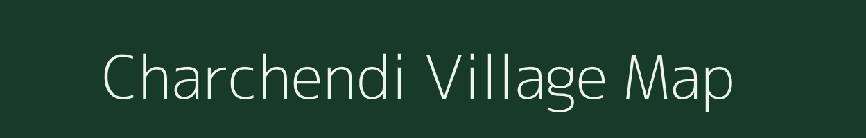 Charchendi village map in Madhya Pradesh