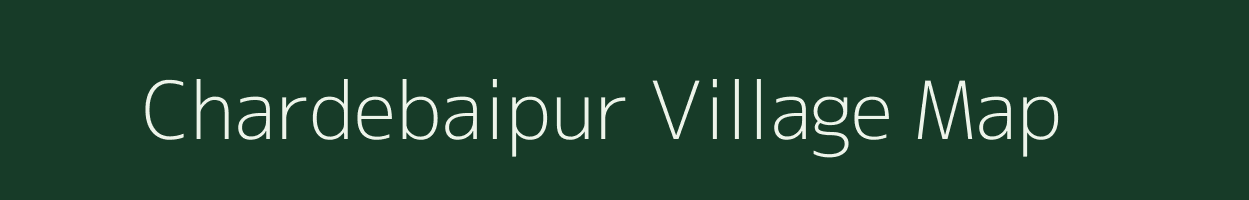 Chardebaipur village map in West Bengal