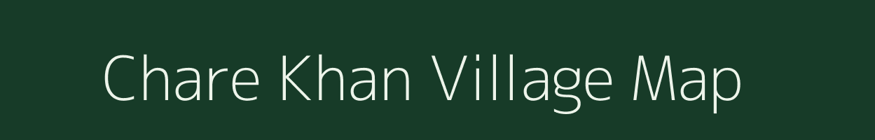 Chare Khan village map in Jammu & Kashmir