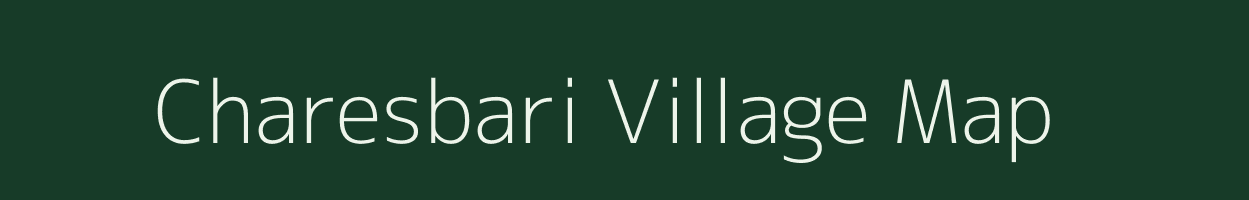 Charesbari village map in West Bengal