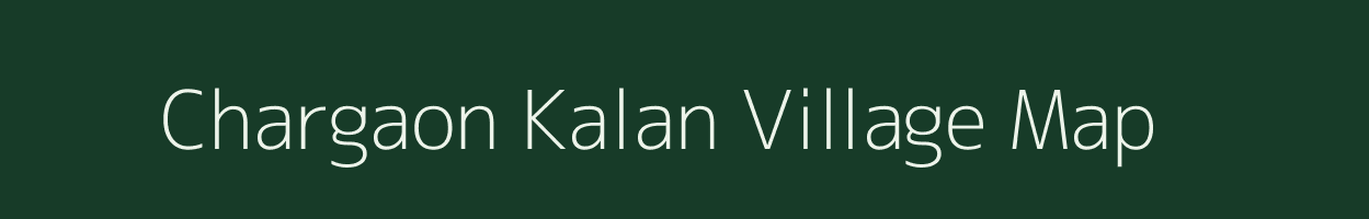 Chargaon Kalan village map in Madhya Pradesh