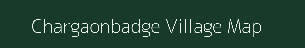 Chargaonbadge village map in Maharashtra