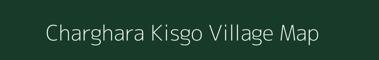 Charghara Kisgo village map in Jharkhand