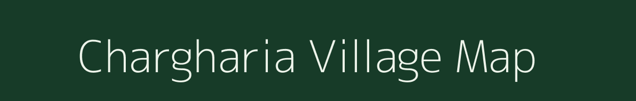 Chargharia village map in Bihar