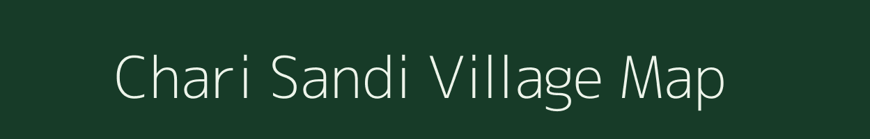 Chari Sandi village map in Bihar