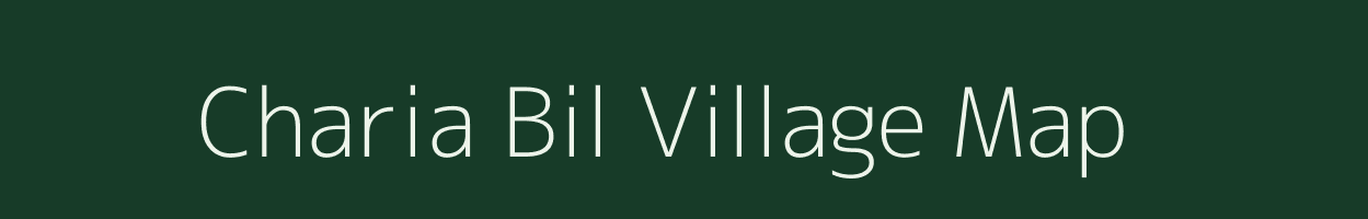 Charia Bil village map in Assam