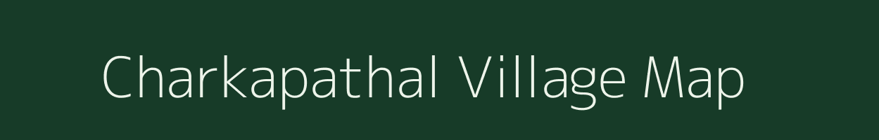 Charkapathal village map in Jharkhand