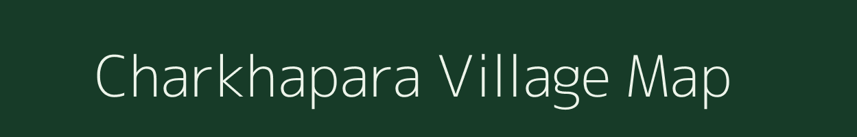 Charkhapara village map in Chhattisgarh