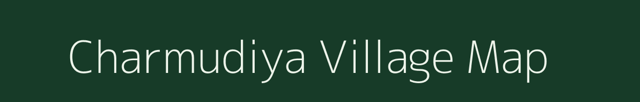 Charmudiya village map in Chhattisgarh