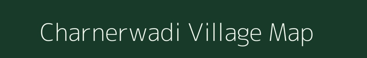 Charnerwadi village map in Maharashtra