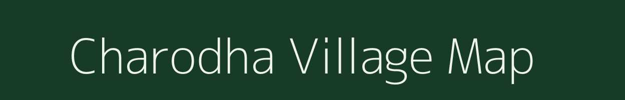 Charodha village map in Madhya Pradesh