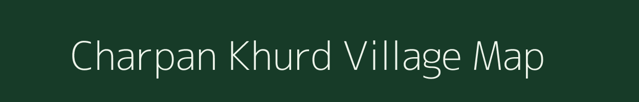 Charpan Khurd village map in Uttar Pradesh