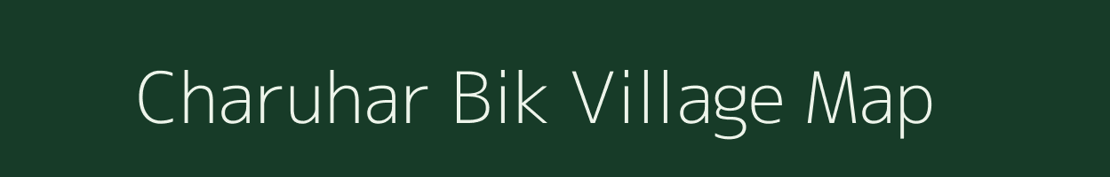 Charuhar Bik village map in Uttar Pradesh