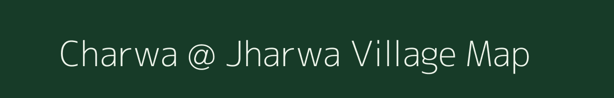 Charwa @ Jharwa village map in Rajasthan