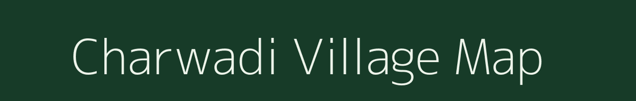 Charwadi village map in Maharashtra